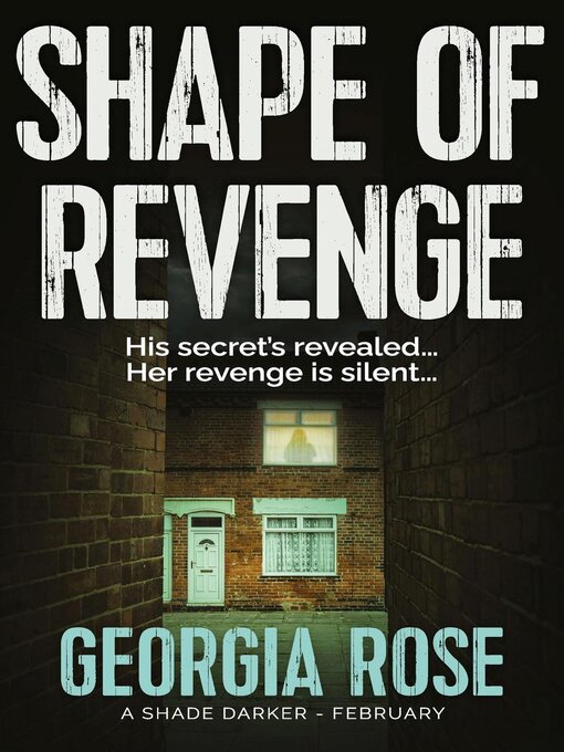 Title details for Shape of Revenge (A Shade Darker Book 2) by Georgia Rose - Available